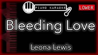 Bleeding Love LOWER 3  Leona Lewis  Piano Karaoke Instrumental [upl. by Gatias]