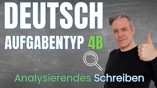 Aufgabentyp 4b Deutsch  Analyisierendes Schreiben [upl. by Neyud]