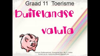 GR 11 TOERISME BUITELANDSE VALUTA TEORIE EN BEREKENINGE [upl. by Fia333]