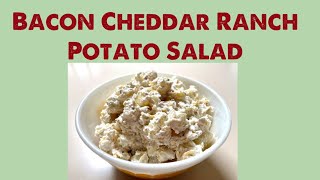 Bacon Cheddar Ranch Potato Salad [upl. by Minna]