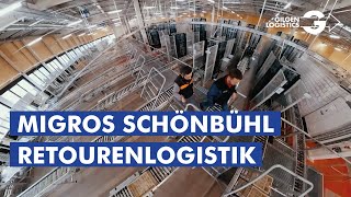 Migros Schönbühl  Retourenlogistik [upl. by Nibram]