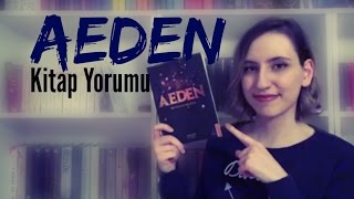 AEDEN  Akilah Azra Kohen  Kitap Yorumu [upl. by Onailerua745]