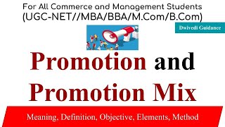 Promotion Promotion Mix in marketing objectives and methods of promotion marketing management [upl. by Dafodil]