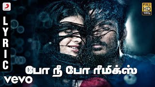 3  Po Nee Po Remix Tamil Lyric  Dhanush Shruti  Anirudh [upl. by Aiyn]