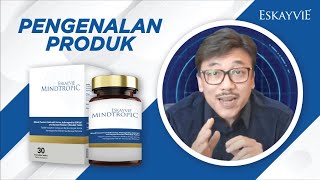 Pengenalan Produk Eskayvie Mindtropic Dari Formulator  Dr Syid Ayob AlQudri [upl. by Aniuqahs]