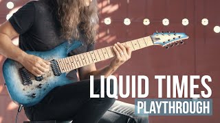 Kiko Loureiro  Liquid Times  Playthrough [upl. by Okiron621]