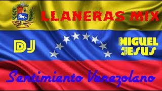 🔥LLANERAS MAS ESCUCHADAS VOL01🔥 🎵🎧SENTIMIENTO VENEZOLANO🎧 DJMIGUELJESUS🎵🎧 [upl. by Nonnerb]