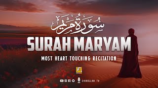 Surah Maryam Full Heart touching recitation  سورة مريم  Zikrullah TV [upl. by Ednalrym292]