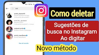 Como excluir sugestões de pesquisa do Instagram ao digitar novo 2023 [upl. by Ariaes702]