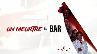 UN MEURTRE AU BAR  Film Nigerian en Français Complet  Ralph Niyi Taiwo Ibikunle [upl. by Rodablas]