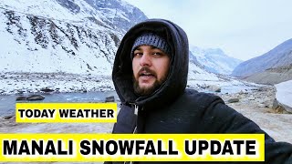 TODAY WEATHER MANALI SNOWFALL UPDATE  MD RAZ [upl. by Vaios]