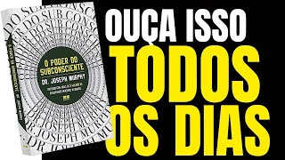 O Poder do Subconsciente  Joseph Murphy Audiobook  Riqueza e Prosperidade [upl. by Feodore901]