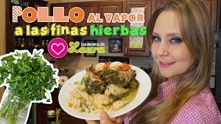 Como preparar POLLO a las finas hierbas ♥ Steamed Chicken Recipe [upl. by Akirat432]