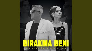 Bırakma Beni [upl. by Uela]