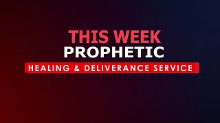 PROPHETIC HEALING amp DELIVERANCE SERVICE  26102024 [upl. by Yesima]