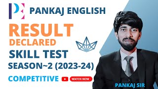 SKILL TEST SEASON2  RESULT DECLARED COMPETITIVE LEVEL Pankaj Sir [upl. by Anitak]