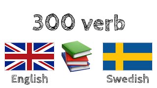 300 verb  Läsa och lyssna  Engelska  Svenska  modersmålstalare [upl. by Wolcott]