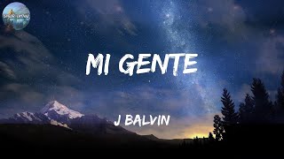 J Balvin  Mi Gente Lyrics [upl. by Shayne]