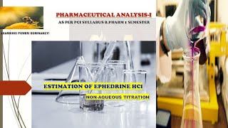 Estimation Of Ephedrine HCl By Using Non Aqueous Titration Pharmaceutical Analysis1 [upl. by Aihsatan839]