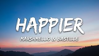 Marshmello Bastille  Happier Lyrics [upl. by Wack]