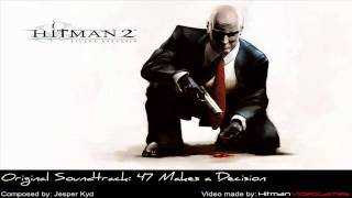 Hitman 2 Silent Assassin Original Soundtrack  47 Makes a Decision [upl. by Atiekan739]