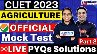 CUET 2023  Agriculture  Official PYQ Mock Test🔥 Live Solutions Part 2 [upl. by Jacoby738]