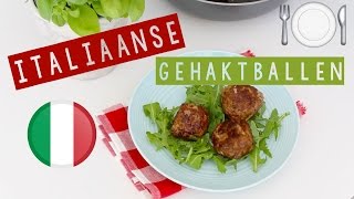 RECEPT Italiaanse gehaktballen  LEKKER EN SIMPEL [upl. by Enyawal]