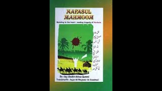 Nafasul Mehmum Relating to the heart rending tragedy of Karbala  Part1 [upl. by Brainard432]