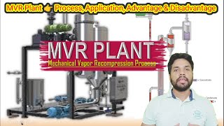 MVR  mechanical vapor recompression  MVR process  MVR advantage amp disadvantage Use of mvr plant [upl. by Sarid]