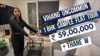 VIHANG UNCOMMON THANE WEST  1BHK BALCONY FLATS IN THANE  thane 1bhk kasarvadavli [upl. by Gytle364]