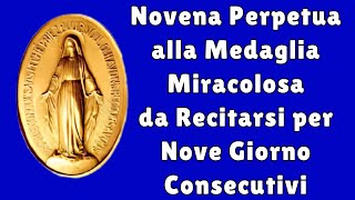 Novena Perpetua alla Medaglia Miracolosa da recitarsi per 9 giorni consecutivi [upl. by Eladnar539]