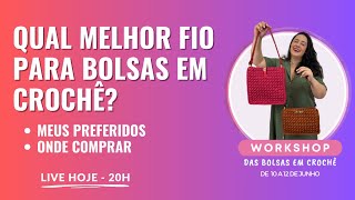 Qual Fio Escolher para Bolsas em Crochê  Workshop das Bolsas em Croche  Andreia Passote [upl. by Yenruogis]