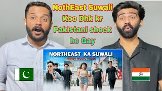 Pakistani🇵🇰 Boys shocking Reaction to NORTHEAST KA SUWALI OFFICIAL HINDI MUSIC VIDEO tripura music [upl. by Cecile644]