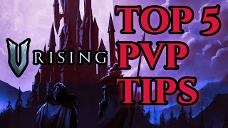 How to Get Good at V Rising 5 Tips for PVP [upl. by Morita251]