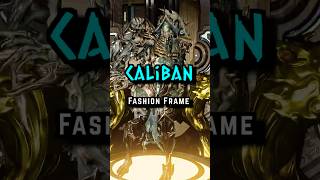 Caliban  Fashion Frame Warframe warframe fashionframe tennocreate shorts [upl. by Dlaregztif]