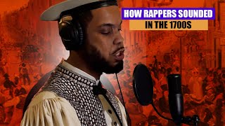 How Rappers Sounded in the 1700s [upl. by Airotna]