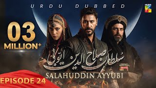 Sultan Salahuddin Ayyubi  Episode 24  Urdu Dubbed  13 Jun 2024  Sponsored By Mezan amp Lahore Fans [upl. by Haelam992]