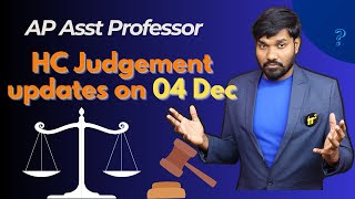 AP Asst Professor High court Judgement updates  ap assistant professor latest news [upl. by Boatwright]