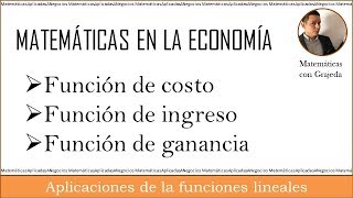 FUNCIÓN DE COSTOS DE INGRESOS Y DE GANANCIA PUNTO DE EQUILIBRIO ECONOMÍA  Video 98 [upl. by Humphrey]