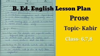 B Ed English Lesson Plan  Lesson Plan for B Ed  Prose Lesson Plan  Lesson Plan Topic Kabir [upl. by Ennasor]