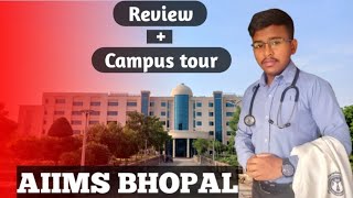 AIIMS BHOPAL complete Review  Campus tour New development in AIIMS BHOPAL [upl. by Chelsy]