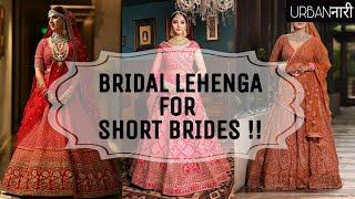 BRIDAL LEHENGA FOR SHORT HEIGHT GIRLS  5 TIPS  SHORT GIRLS BRIDAL LEHENGA KAISE SELECT KARE diy [upl. by Ripp173]