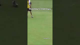 How My Putting Always Goes [upl. by Anniken]