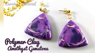 HOW TO MAKE GEMSTONES OUT OF CLAY  AMETHYST  EARRINGS TUTORIAL  LOVICRAFT [upl. by Nawyt]