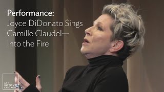 Performance Joyce DiDonato Sings Camille Claudel—Into the Fire [upl. by Horbal250]