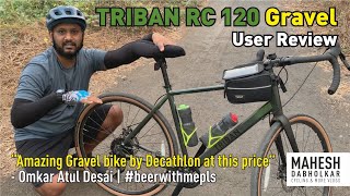 TRIBAN RC 120 Gravel Honest User Review  Best Gravel Bike ever in your budget maheshdabholkarvlog [upl. by Graves]