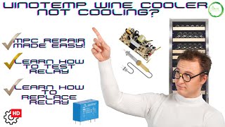 Vinotemp Wine Cooler Not Cooling Learn How to Test Relay amp Repair MPC [upl. by Durand]