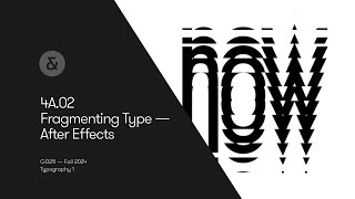 4B02 — Fragmenting Type Using AfterEffects [upl. by Forrester]