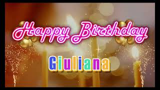 Special Happy Birthday Song for Giuliana [upl. by Avat88]