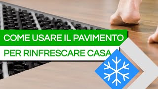 Come fare RAFFRESCAMENTO a PAVIMENTO con la POMPA DI CALORE [upl. by Kristan]